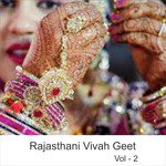 Rajasthani Vivah Geet, Vol. 2 songs mp3