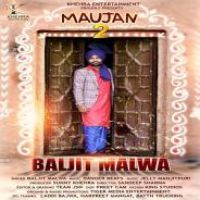 Maujan 2 Baljit Malwa Song Download Mp3