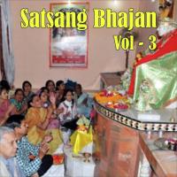 Satsang Bhajan, Vol. 3 songs mp3