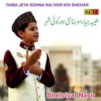Taiba Jeya Sohna Nai Hor Koi Shehar songs mp3