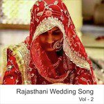 Rajasthani Wedding Songs, Vol. 2 songs mp3