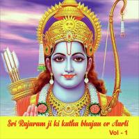 Sri Rajaram Ji Ki Katha Bhajan or Aarti, Vol. 1 songs mp3
