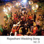 Rajasthani Wedding Songs, Vol. 8 songs mp3