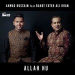 Allah Hu Ahmad Hussain,Rahat Fateh Ali Khan Song Download Mp3