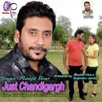 Just Chandigarh Manjit Brar Song Download Mp3