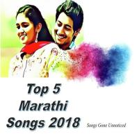 Top 5 Marathi Songs 2018 songs mp3