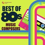 Best Of 80s Music Composers songs mp3