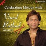 Celebrating Melody With Vinod Rathod (Gujarati) songs mp3