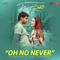 Oh No Never (From "Next Enti") Ash King,M. M. Manasi,Leon James Song Download Mp3