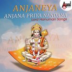 Anjaneya Anjana Priya Nandana songs mp3