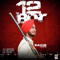 12 Bore Sahib Rosha Song Download Mp3