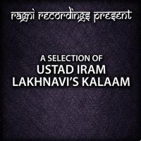 A Selection of Ustaad Iram Lakhnavis Kalaam songs mp3