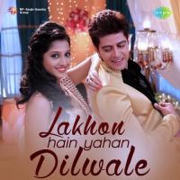 Lakhon Hain Yahan Dilwale Vishal Kothari Song Download Mp3
