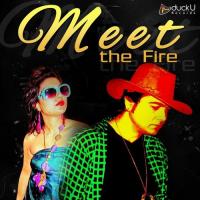 Meet - The Fire songs mp3