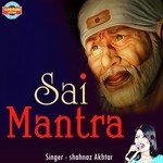 Sai Mantra Shahnaz Akhtar songs mp3