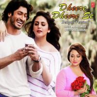 Dheere Dheere Se Bengali Version Madhushmita,Bhushan Dua Song Download Mp3