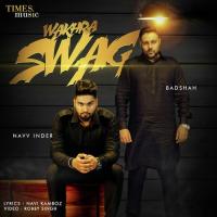 Wakhra Swag Navv Inder,Badshah Song Download Mp3