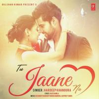 Tu Jaane Na Hardeep Khangura Song Download Mp3