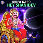 Kripa Karo Hey Shanidev songs mp3