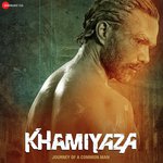 Khamiyaza - Journey Of A Common Man songs mp3