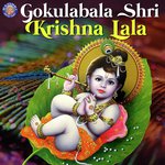 Gokulabala Shri Krishna Lala songs mp3