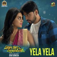 Yela Yela (From "SakalaKalaVallabhudu") Dhanunjay,Ajay Patnaik,Subhash Narayan Song Download Mp3