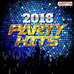 2018 Party Hits songs mp3