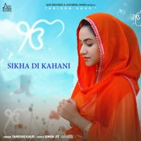 Sikha Di Kahani Tanishq Kaur Song Download Mp3