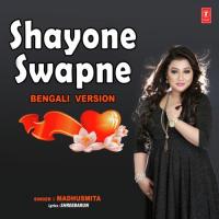 Shayone Swapne Bengali Version Madhushmita,Bhushan Dua Song Download Mp3