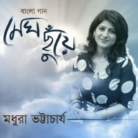 Megh Chhuye Madhuraa Bhattacharya Song Download Mp3