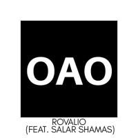 O.A.O (feat. Salar Shamas) Rovalio Song Download Mp3