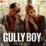 Mere Gully Mein Ranveer Singh,DIVINE,Naezy,Sez On The Beat Song Download Mp3