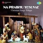 Prabhu Yesuni G. Anand Song Download Mp3