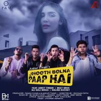 Jhooth Bolna Paap Hai (Moombahton Mix) Ankit Tiwari,Meet Bros,King Guru,Ali Quli Mirza Song Download Mp3