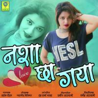 Nasha Cha Gaya Ashok Chouhan Song Download Mp3