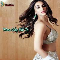 Mera Ishq Bhi To Mosa Imrahim Song Download Mp3