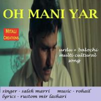Oh Mani Yar Saleh Marri Song Download Mp3