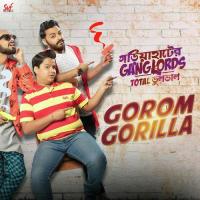 Gorom Gorilla Dwaipayan Dwai Saha Song Download Mp3