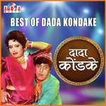 Best Of Dada Kondake songs mp3