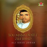 Shote Darmulka Mna Yal Ali Khan Johar Song Download Mp3