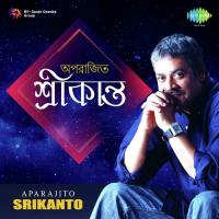Aparajito Srikanto songs mp3