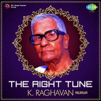 The Right Tune - K. Raghavan songs mp3