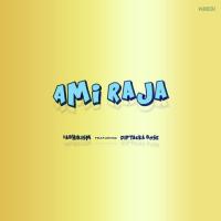 Ami Raja #abhikism,Diptarka Bose Song Download Mp3