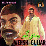 Wehshi Gujjar songs mp3