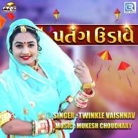 Patang Udave Twinkal Vaishnav Song Download Mp3