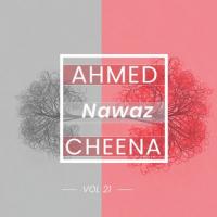 Ahmed Nawaz Cheena, Vol. 21 songs mp3