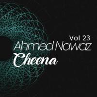 Ahmed Nawaz Cheena, Vol. 23 songs mp3