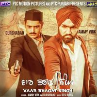 Vaar Bhagat Singh Ammy Virk,Gurshabad Song Download Mp3