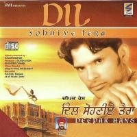 Dil Sohniye Tera Deepak Hans Song Download Mp3