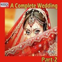 A Complete Wedding Part. 2 songs mp3